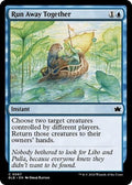 Run Away Together BLB 67 NM Magic: The Gathering