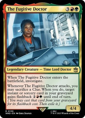 The Fugitive Doctor WHO 130 NM Magic: The Gathering