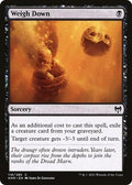 Weigh Down KHM 118 NM Magic: The Gathering