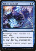Callous Dismissal WAR 44 NM Magic: The Gathering