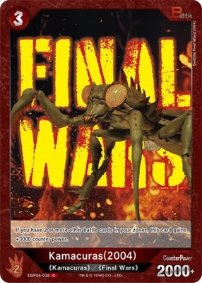 Kamacuras (2004) ( ) EBP04-038 Booster Set 4: Endless Wars Godzilla Card Game