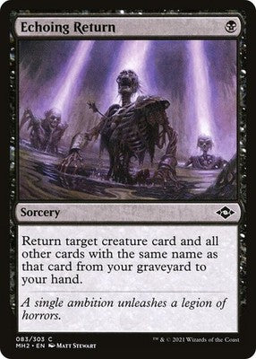 Echoing Return MH2 83 NM Magic: The Gathering