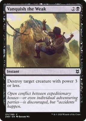 Vanquish the Weak ZNR 131 NM Magic: The Gathering