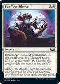 Buy Your Silence SNC 6 Foil NM Magic: The Gathering