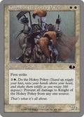 Knight of the Hokey Pokey UGL 6 NM Magic: The Gathering