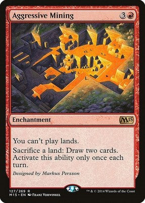 Aggressive Mining M15 127 NM Magic: The Gathering