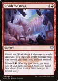 Crush the Weak KHM 128 Foil LP Magic: The Gathering