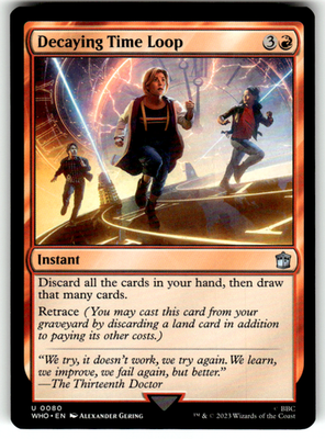 Decaying Time Loop Universes Beyond: Doctor Who 80 U Magic: The Gathering