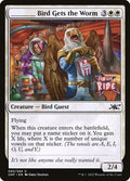 _____ Bird Gets the Worm UNF 5 NM Magic: The Gathering
