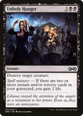 Unholy Hunger UMA 120 NM Magic: The Gathering