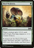 Shed Weakness UMA 181 NM Magic: The Gathering
