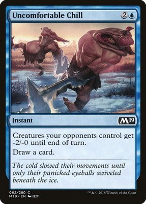 Uncomfortable Chill M19 82 NM Magic: The Gathering