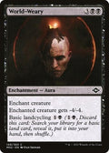 World-Weary MH2 109 NM Magic: The Gathering