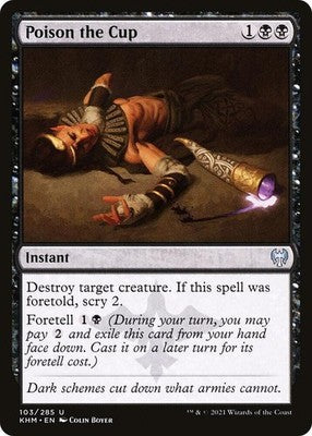 Poison the Cup KHM 103 LP Magic: The Gathering