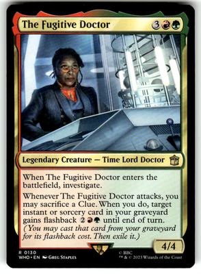 The Fugitive Doctor Universes Beyond: Doctor Who 130 R Magic: The Gathering