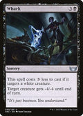 Whack SNC 99 NM Magic: The Gathering